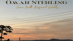 Read more about the article Omar Sterling Set To Release “Same Earth Different Worlds” Album